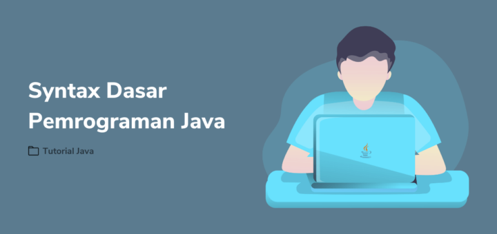 Syntax Dasar Pemrograman Java